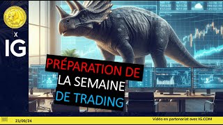 Préparation de la semaine de trading (23/09/24)