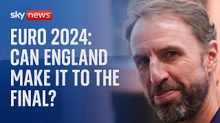 Euro 2024: Can England go all the way to the final?