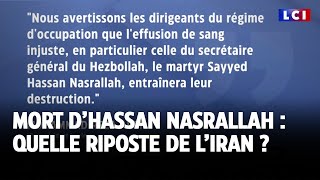 Mort d’Hassan Nasrallah, chef du Hezbollah : quelle riposte de l’Iran ?