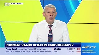 Doze d&#39;économie : Comment va-t-on taxer les hauts revenus ?