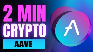 AAVE AAVE and DeFi EXPLAINED | 2 Minute Crypto