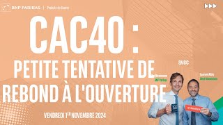 CAC40 INDEX CAC40 : Petite tentative de rebond à l&#39;ouverture - 100% Marchés - matin - 01/11/2024