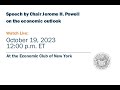 Speech by Chair Powell on the economic outlook at the Economic Club of New York