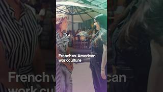 French vs. American Work Culture