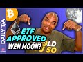 ETH - ETF APPROVED!!!! [Ethereum didn't moon!]