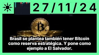 BITCOIN Brasil se plantea también tener Bitcoin como reserva estratégica. Y pone como ejemplo a El Salvador.