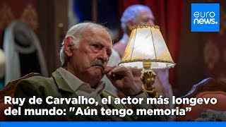 Ruy de Carvalho, la historia del actor más longevo del mundo: &quot;Todavía tengo memoria&quot;