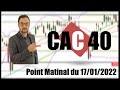 CAC 40 Point Matinal du 17-01-2022 par boursikoter