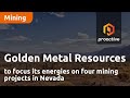 Golden Metal Resources to focus its energies on Nevada