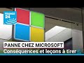 Panne mondiale chez Microsoft : conséquences et leçons à tirer • FRANCE 24