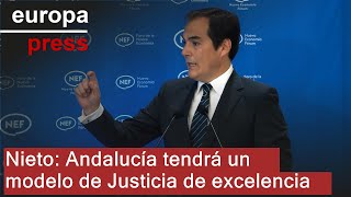 Nieto asegura que Andalucía &quot;contará con un modelo de excelencia&quot; para la Justicia