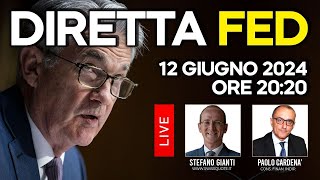 Diretta FED Oggi Jerome Powell 12 Giugno 2024 con Stefano Gianti e Paolo Cardenà