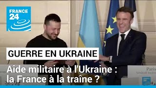 Aide militaire à l&#39;Ukraine : la France à la traîne ? • FRANCE 24