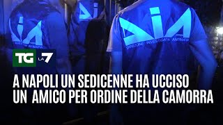 A Napoli un sedicenne ha ucciso un amico per ordine della camorra