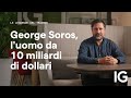 Le leggende del Trading | George Soros, l'uomo da 10 miliardi di dollari