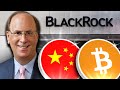 BLACKROCK OF CHINA WILL BEGIN BUYING BITCOIN NEXT WEEK!!! (ETF TRILLIONS ARE COMING)