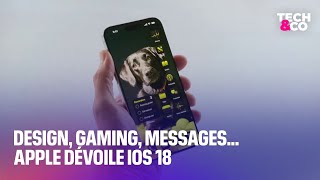 Design, gaming, messages... Apple dévoile iOS 18