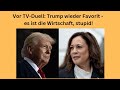 Vor TV-Duell: Trump wieder Favorit - es ist die Wirtschaft, stupid! Videoausblick