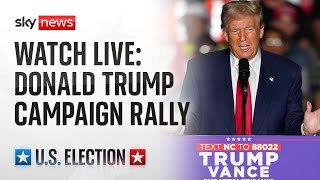 RALLY Watch live: Republican presidential nominee Donald Trump holds campaign rally