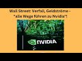 Wall Street: Verfall, Geldströme - "alle Wege führen zu Nvidia"! Marktgeflüster