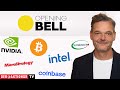 Opening Bell: Bitcoin, Microstrategy, Coinbase, Nvidia, Intel, Super Micro
