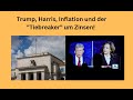 Trump, Harris, Inflation und der "Tiebreaker" um Zinsen! Videoausblick