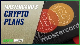MASTERCARD INC. Mastercard Makes Another Move Into Crypto