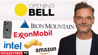 EXXON MOBIL CORP. Opening Bell: Gold, Intel, Apple, Amazon, Iron Mountain, Exxon Mobil, Booking Holdings