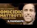 100 anni dal delitto Matteotti. Marco Lillo intervista Mauro Canali. Prima parte: "Il mandante"