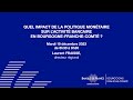 Quel impact de la politique monétaire sur l’activité bancaire en BOURGOGNE-FRANCHE-COMTE ? | BdF