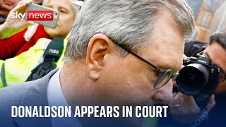 DONALDSON CO. Former DUP leader Sir Jeffrey Donaldson appears in court charged with rape