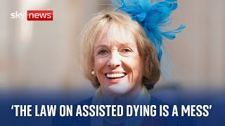 Dame Esther Rantzen: &#39;Law on assisted dying is a mess&#39;