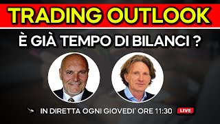 E&#39; GIA&#39; TEMPO DI BILANCI - Trading Outlook 28 Novembre 2024