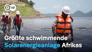Die größte schwimmende Solarenergieanlage Afrikas | DW Nachrichten