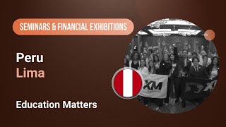 XM.COM - 2024 - Peru Seminar - Lima - Education Matters