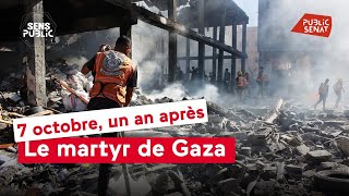 7 octobre, un an après : le martyr de Gaza