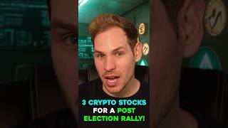 RALLY 3 Crypto Stocks Positioned for Post-Election Rally! #shorts