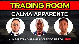 CALMA APPARENTE - Trading Room 23 Ottobre 2024