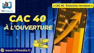 CAC40 INDEX Matthieu Ceronne : « CAC 40 : Évolution nerveuse »