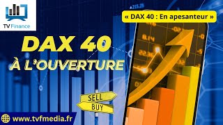 DAX40 PERF INDEX Erick Sebban : « DAX 40 : En apesanteur »