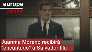 ILLA Moreno recibirá &quot;encantado&quot; a Illa: &quot;Cataluña tiene mucho que decir en la España plural&quot;