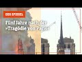 Fünf Jahre nach dem Brand: So sieht Notre-Dame heute aus | DER SPIEGEL
