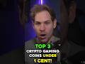 Top 3 Crypto Gaming Altcoins Under 1 Cent! #shorts