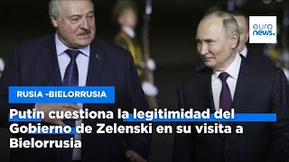 S&U PLC [CBOE] Putin cuestiona la legitimidad del Gobierno de Zelenski en su visita a Bielorrusia