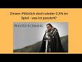 Zinsen: Plötzlich doch wieder 0,5% im Spiel - was ist passiert? Videoausblick