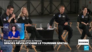 SpaceX a réalisé la première sortie privée dans l&#39;espace • FRANCE 24