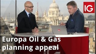 EUROPA OIL & GAS (HOLDINGS) ORD 1P Europa Oil & Gas sets up another planning appeal
