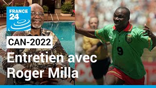 CAN-2022 – Roger Milla, légende du foot africain : &quot;La CAN, c’est notre Coupe du monde&quot;
