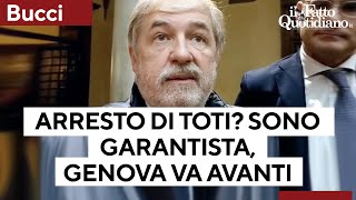 Arresto di Toti, il sindaco di Genova Bucci: &quot;Sono garantista, la città va avanti&quot;