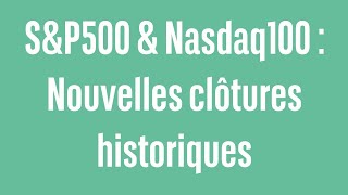 NASDAQ100 INDEX S&amp;P500 &amp; Nasdaq100 : Nouvelles clôtures historiques - 100% Marchés - matin - 01/03/24